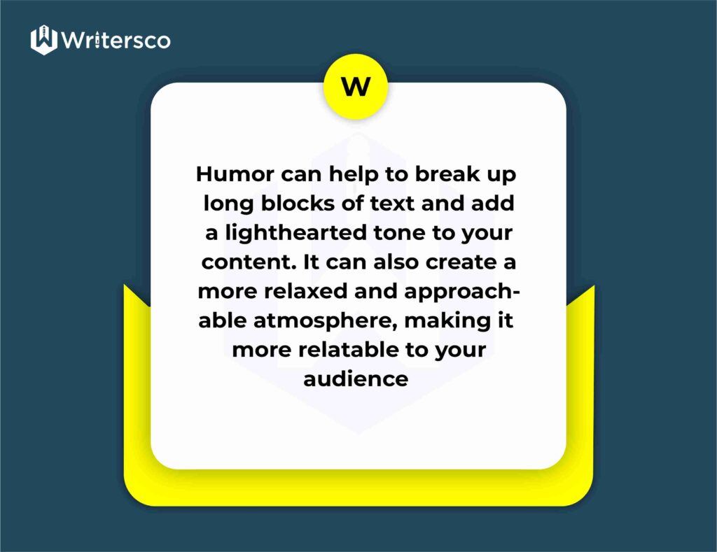 Tip for creating unique content for website: Humor can help to break up long blocks of text and add a lighthearted tone to your content.