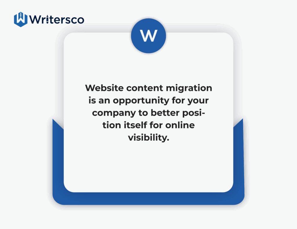 Website content migration is an opportunity for your company to better position itself for online visibility
