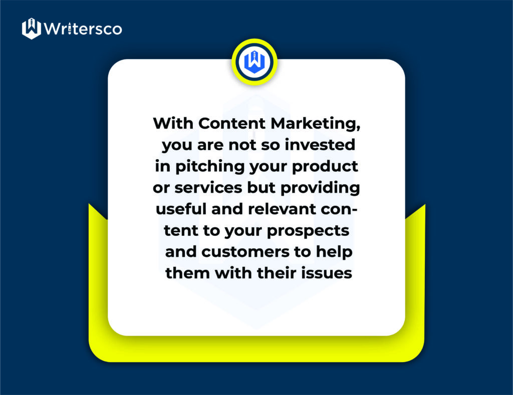 Content marketing tips: With Content Marketing, you are not so invested in pitching your product or services but in providing relevant content to your prospects and customers to help them with their issues.